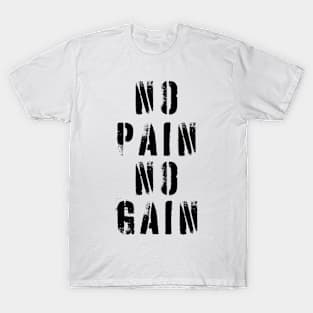 No Pain No Gain T-Shirt